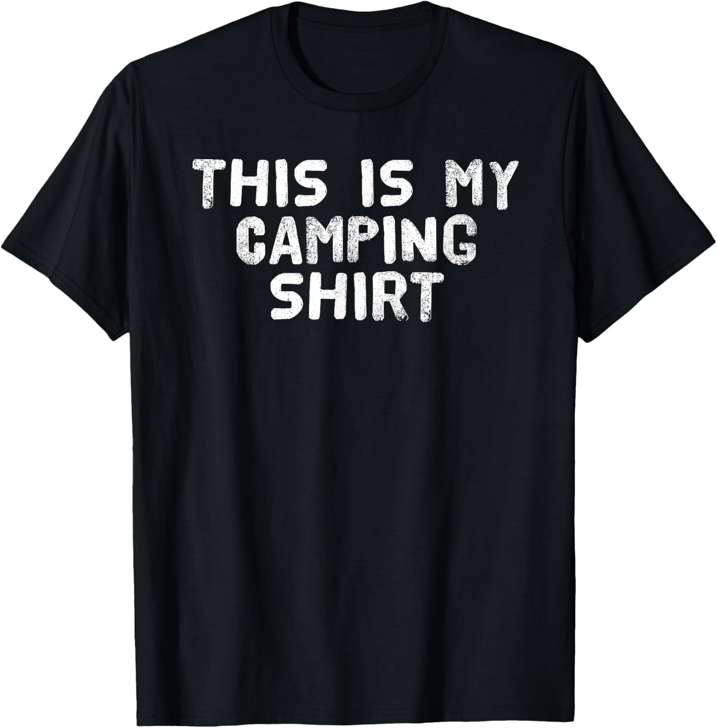 THIS IS MY CAMPING SHIRT Funny Camper Glamper Gift T-Shirt - T-Shirt | Black