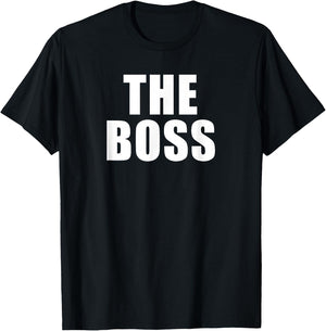 The Boss: I Am The Boss T-Shirt - T-Shirt | Black