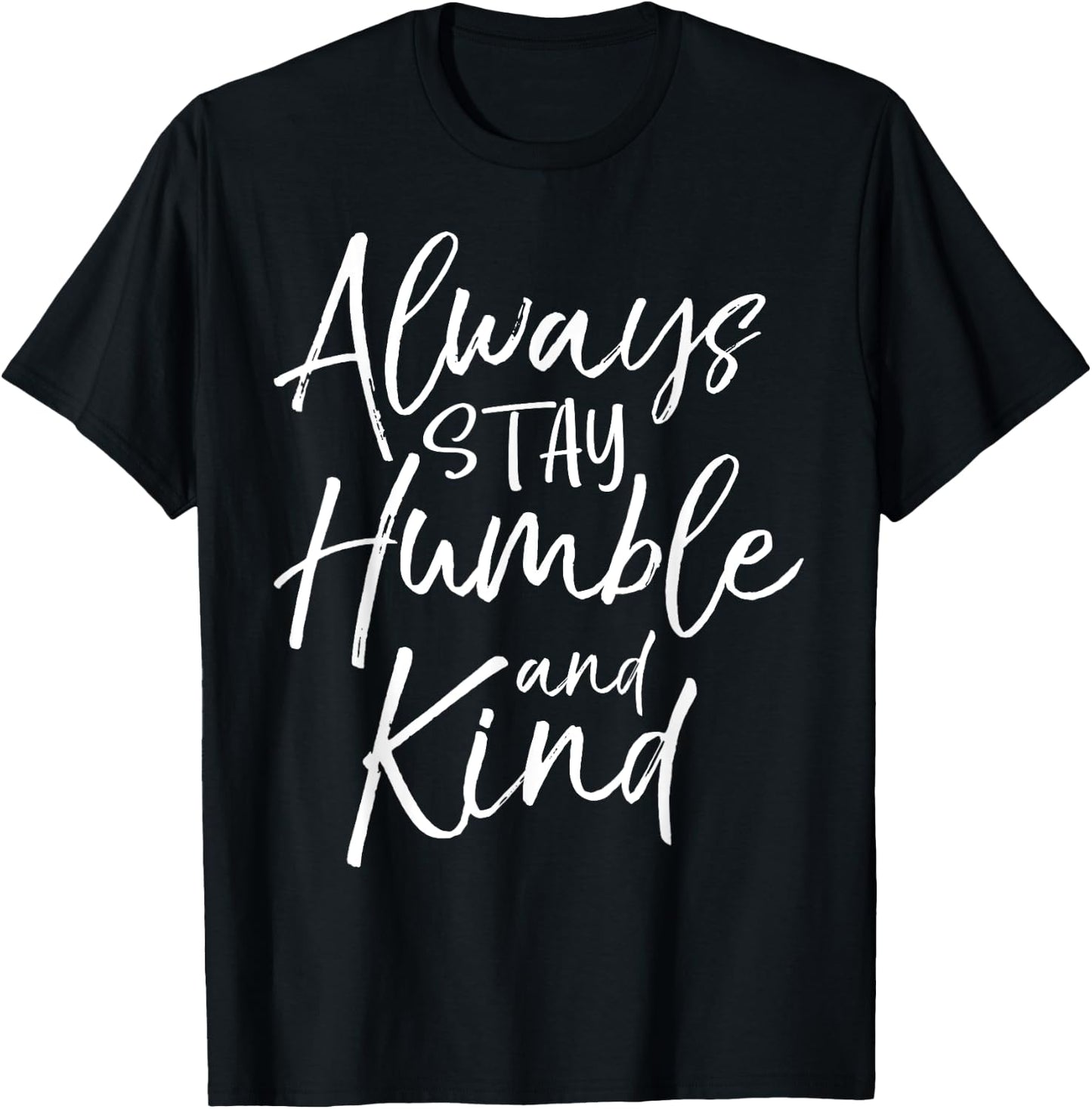 Always Stay Humble and Kind Shirt Vintage Christian T-Shirt - T-Shirt | Black