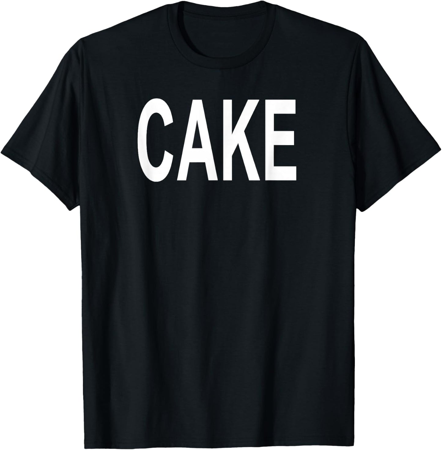 Shirt That Says Cake T-Shirt - T-Shirt | Black