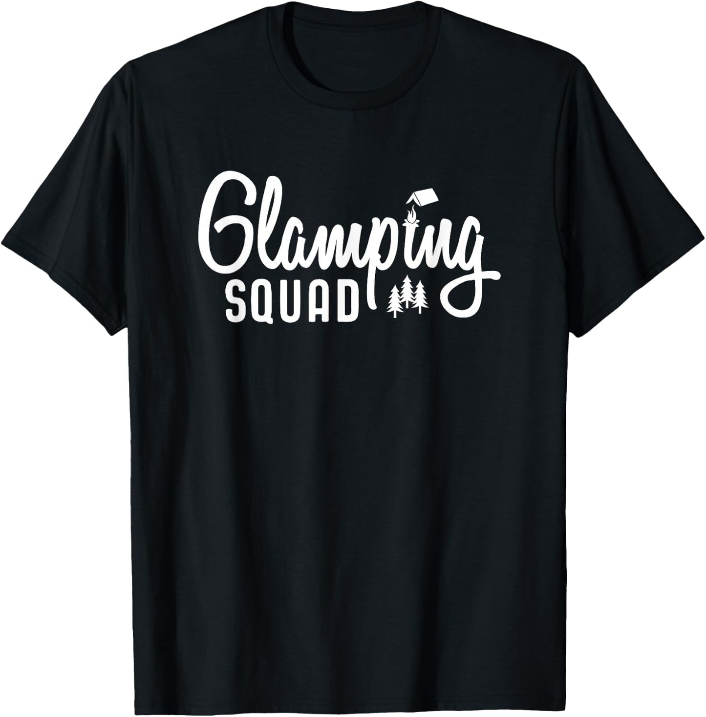 Glamping Squad Gear Outfits Camping T-Shirt - T-Shirt | Black