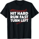 Hit Hard Run Fast Turn Left Baseball Funny Sport T-Shirt - T-Shirt | Black