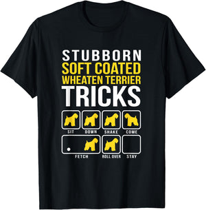 Stubborn Soft Coated Wheaten Terrier Tricks T-Shirt - T-Shirt | Black