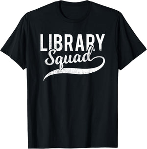 Funny Library Squad Shirt - Librarian Book Lovers T-Shirt - T-Shirt | Black