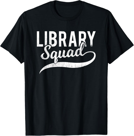 Funny Library Squad Shirt - Librarian Book Lovers T-Shirt - T-Shirt | Black