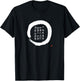 Zen Enso Circle Diamond Sutra Verse Japanese Calligraphy T-Shirt - T-Shirt | Black
