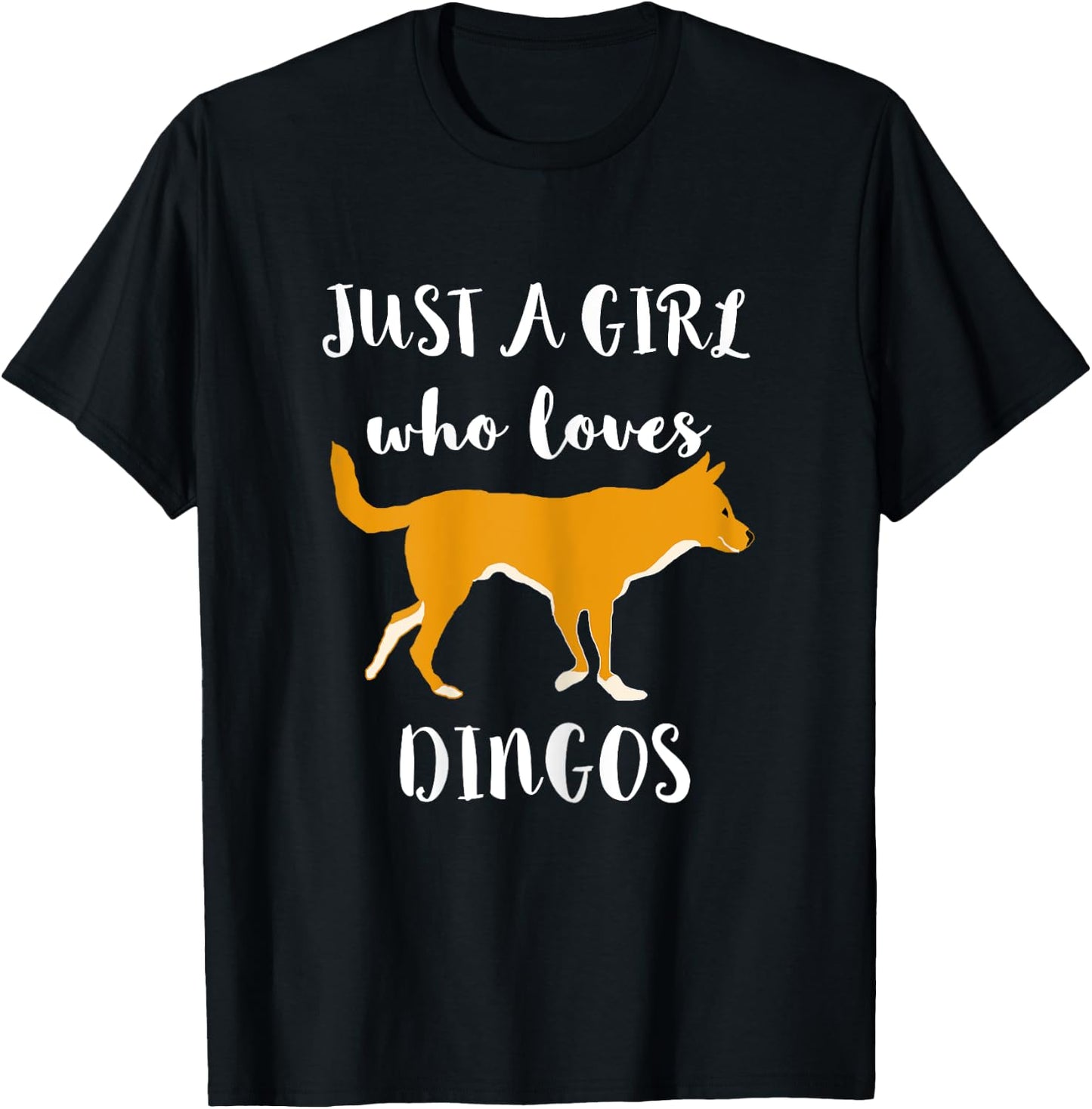 Just A Girl Who Loves Dingos Wildlife Wild Dingo Dog T-Shirt - T-Shirt | Black