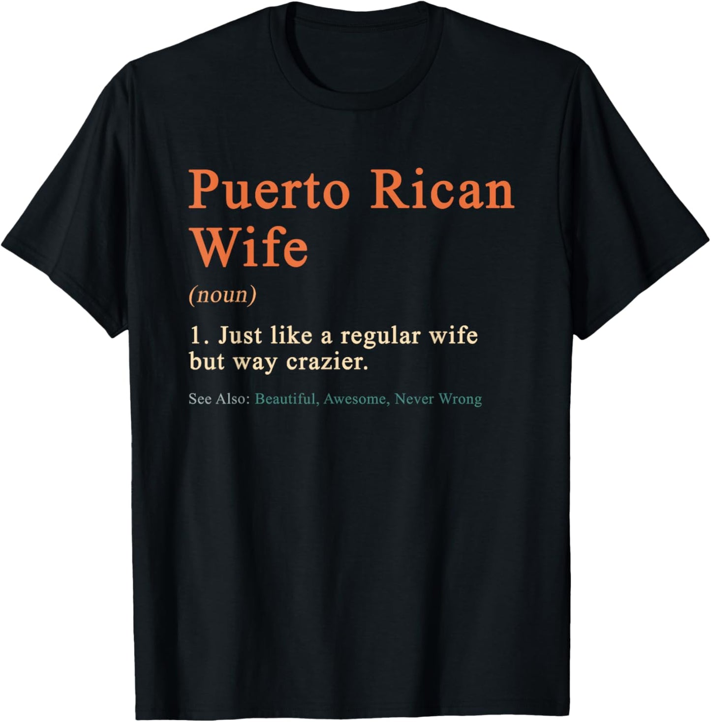 Family Roots Supply Co. Puerto Rican Wife Definition Funny for Puerto Rican Women T-Shirt - T-Shirt | Black