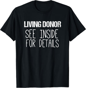 Kidney Transplant Shirts | Living Donor See Inside Shirt T-Shirt - T-Shirt | Black