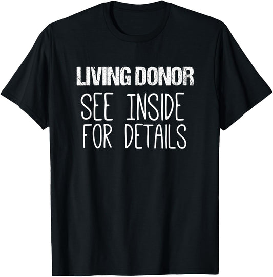 Kidney Transplant Shirts | Living Donor See Inside Shirt T-Shirt - T-Shirt | Black