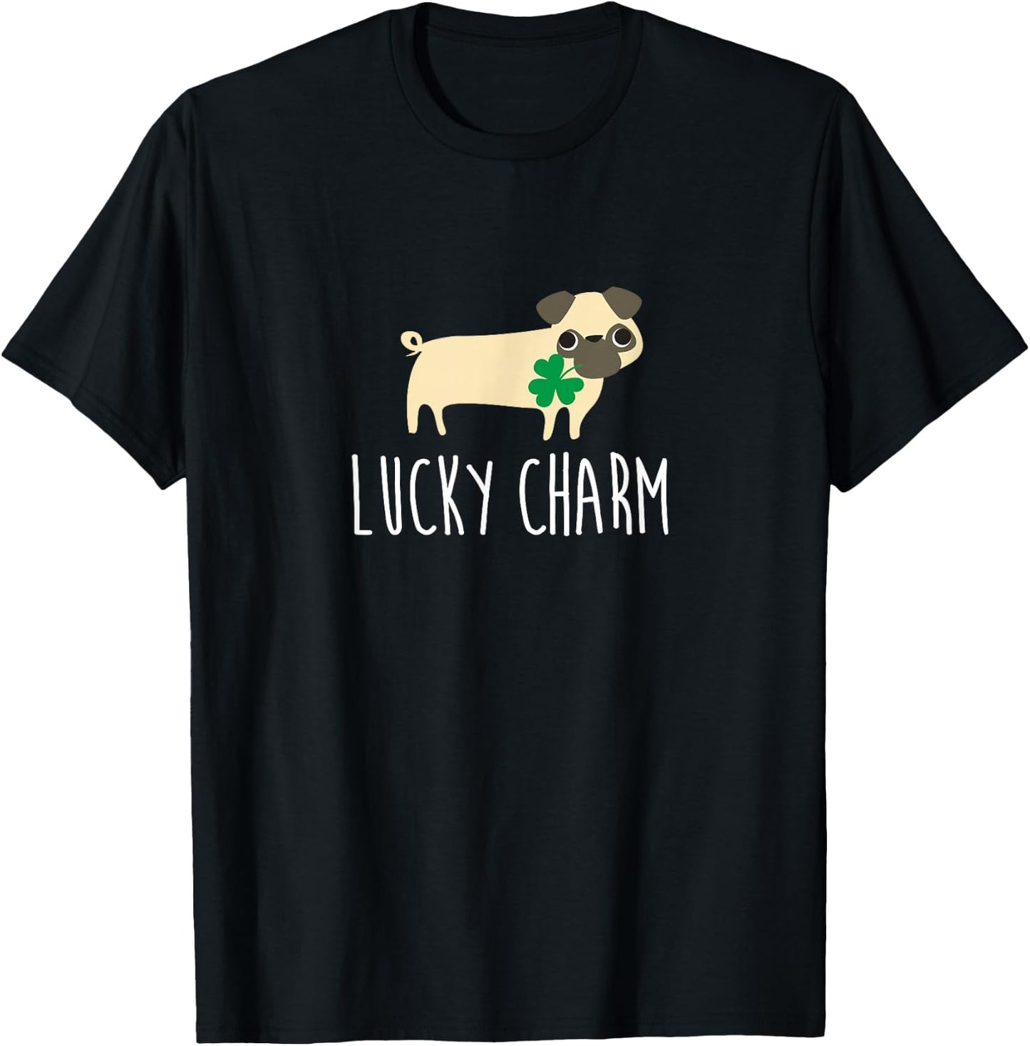 St Patricks Day Pug Shirt, Lucky Charm Dog Gift Women T-Shirt - T-Shirt | Black