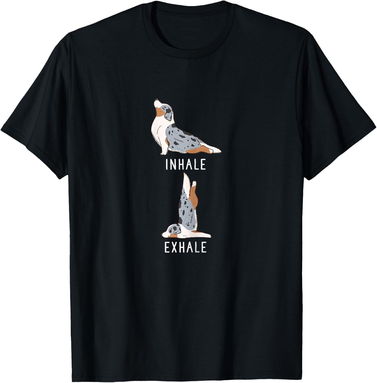 Inhale Exhale Yoga Australian Shepherd Aussie Dog Shirt Women T-Shirt - T-Shirt | Black