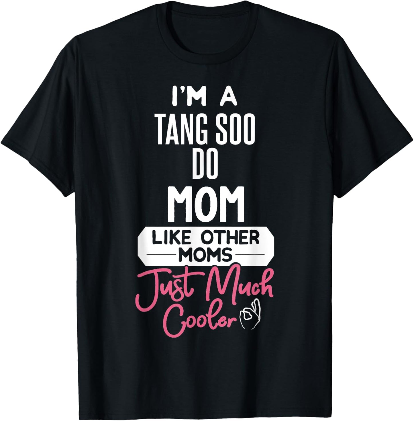 Cool Mothers Day Tang Soo Do Mom T-Shirt - T-Shirt | Black