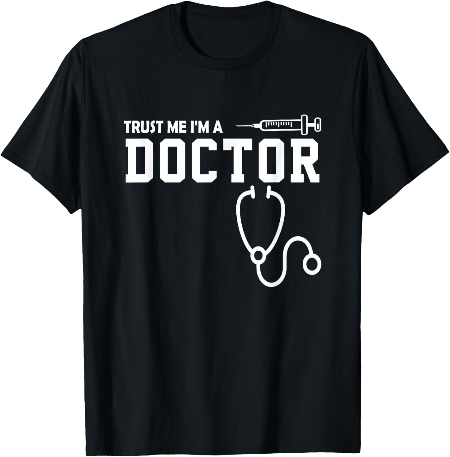 Doctor Gift - Trust me, I'm a Doctor T-Shirt - T-Shirt | Black