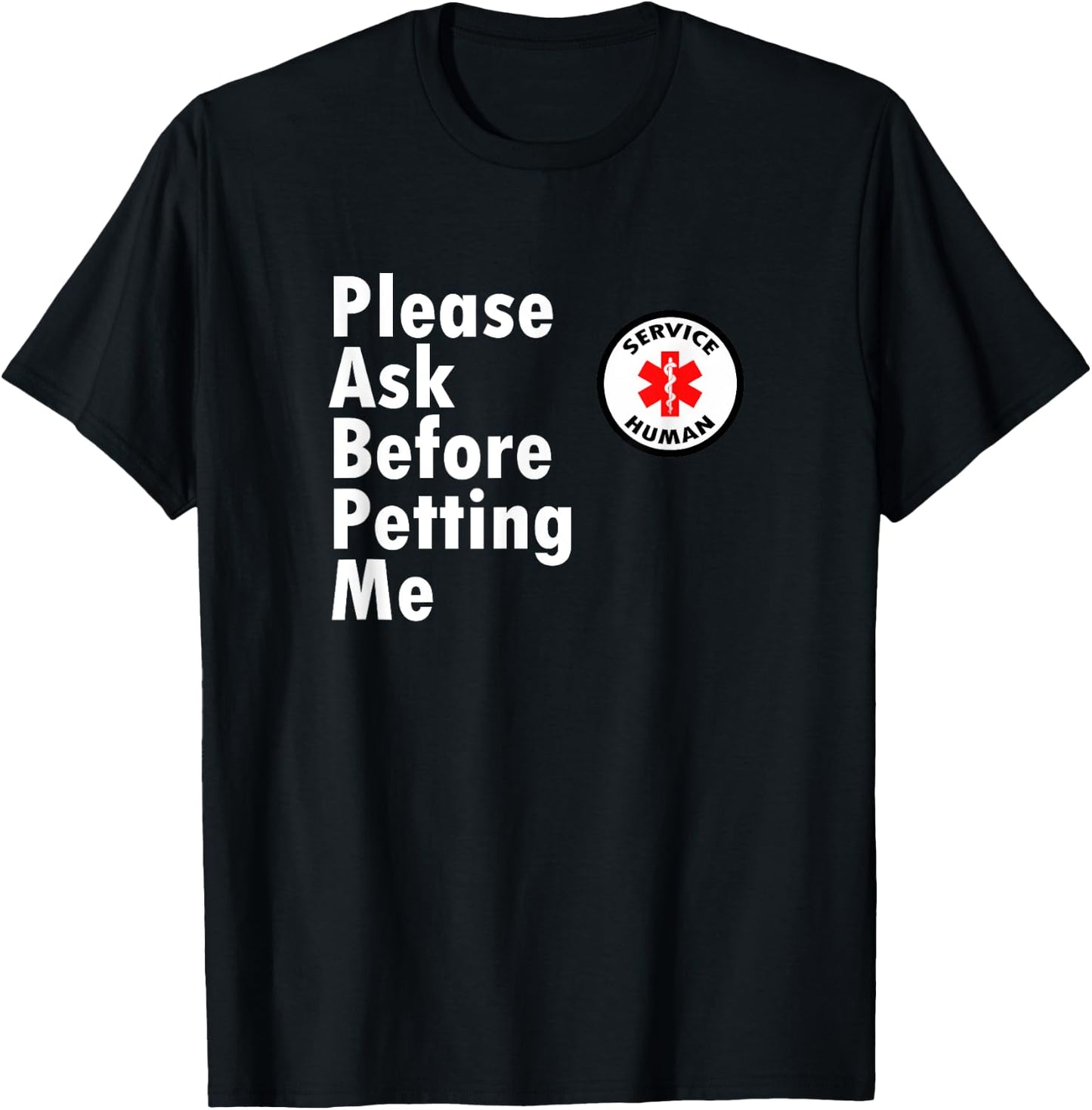 Service Human - Ask Before Petting Me T-Shirt - T-Shirt | Black