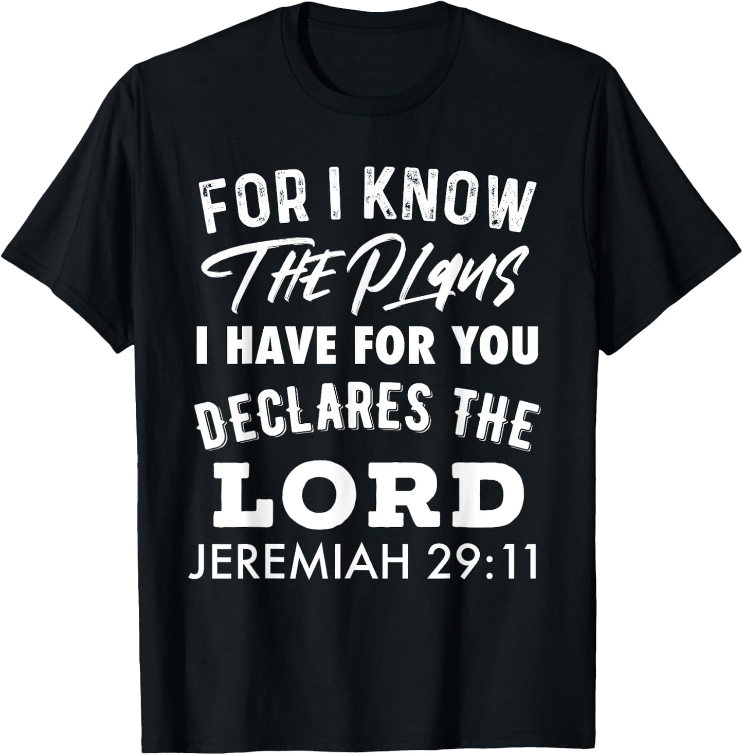 Christian For I Know The Plans I Have For You T-Shirt - T-Shirt | Black