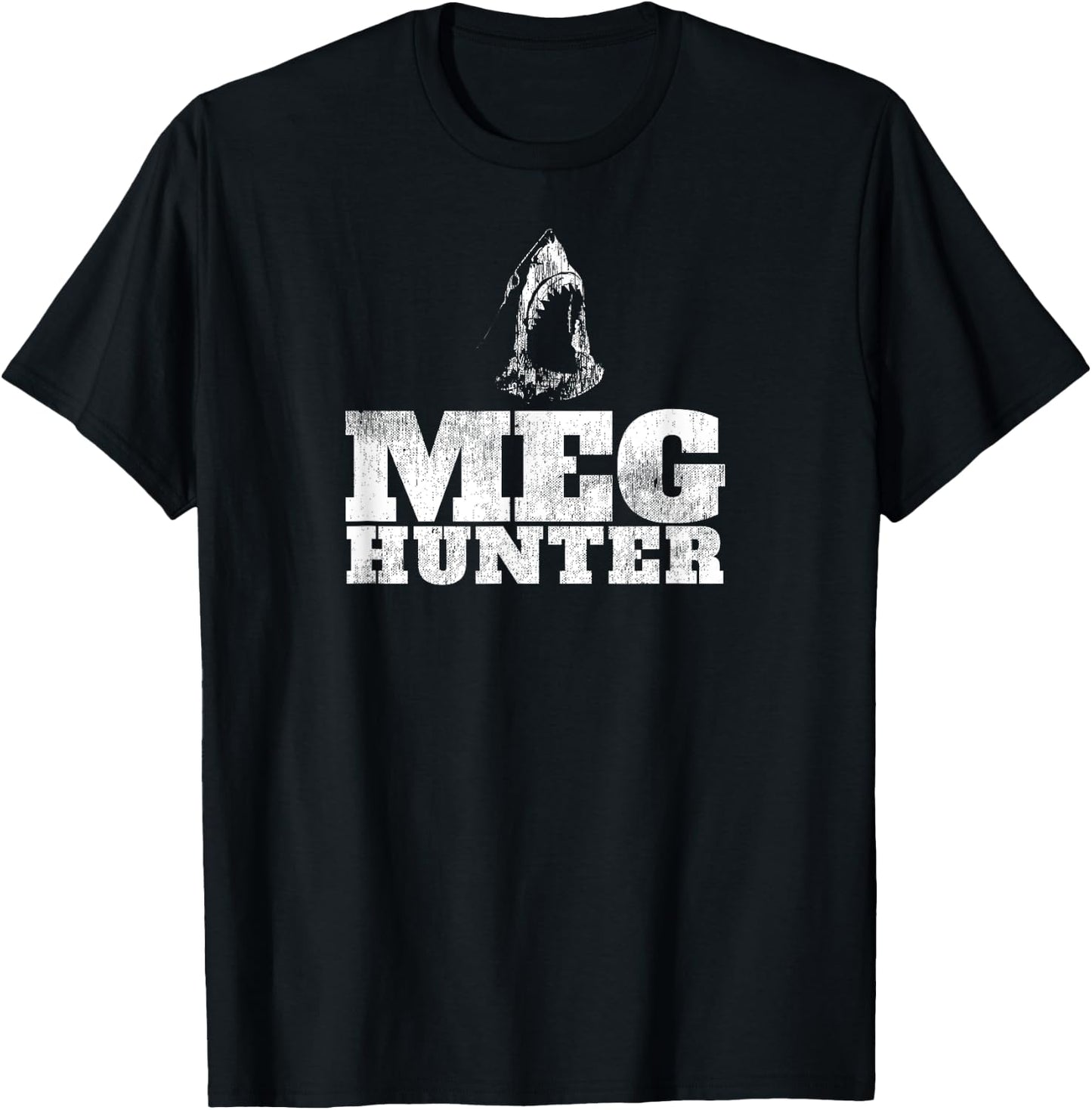 Megalodon Hunter Meg Shark Shirts Shark Gift T-Shirt - T-Shirt | Black