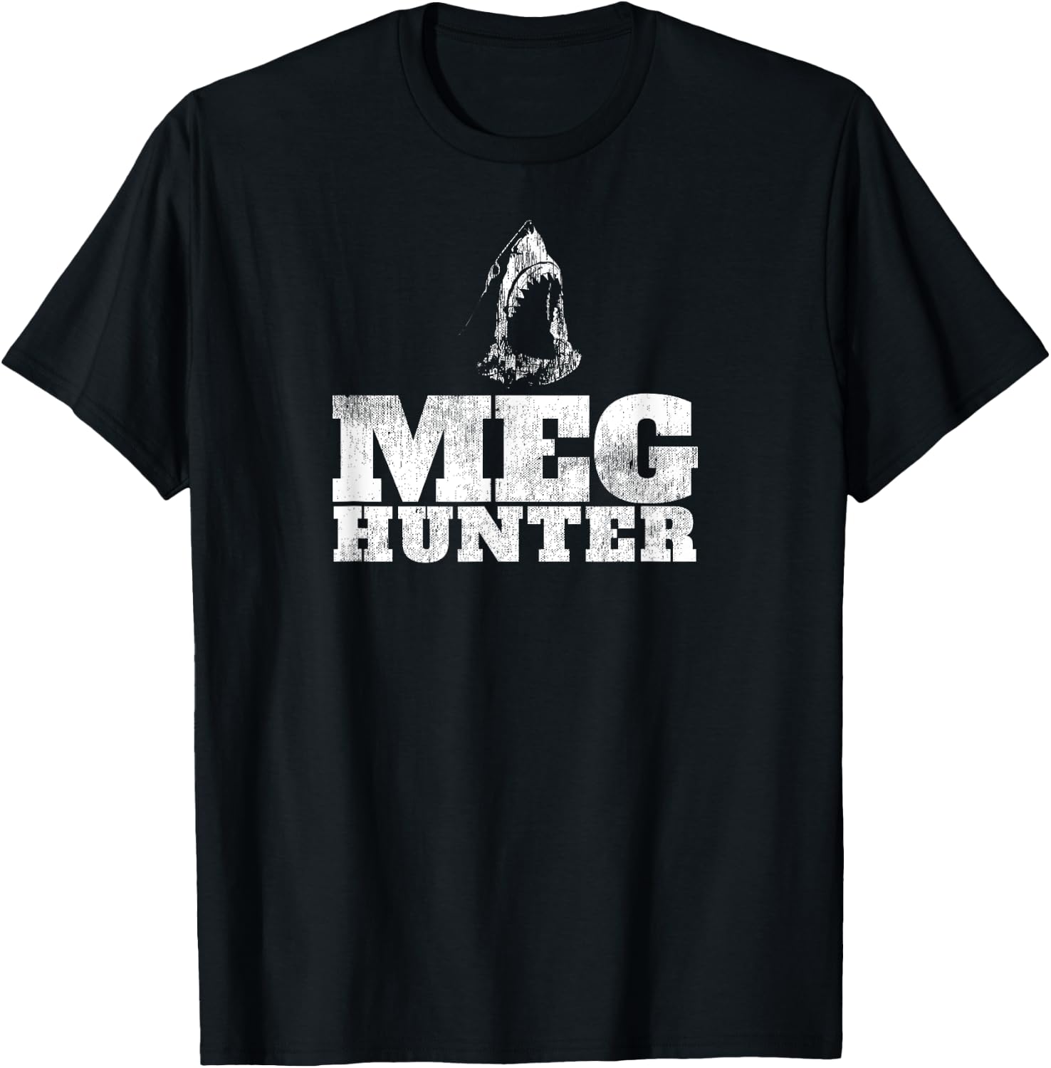 Megalodon Hunter Meg Shark Shirts Shark Gift T-Shirt - T-Shirt | Black