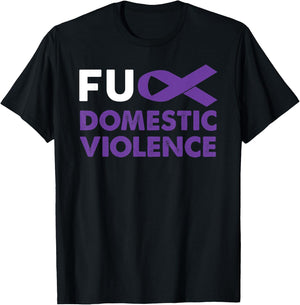Fuck Domestic Violence Awareness Shirt Support Survivor Gift T-Shirt - T-Shirt | Black
