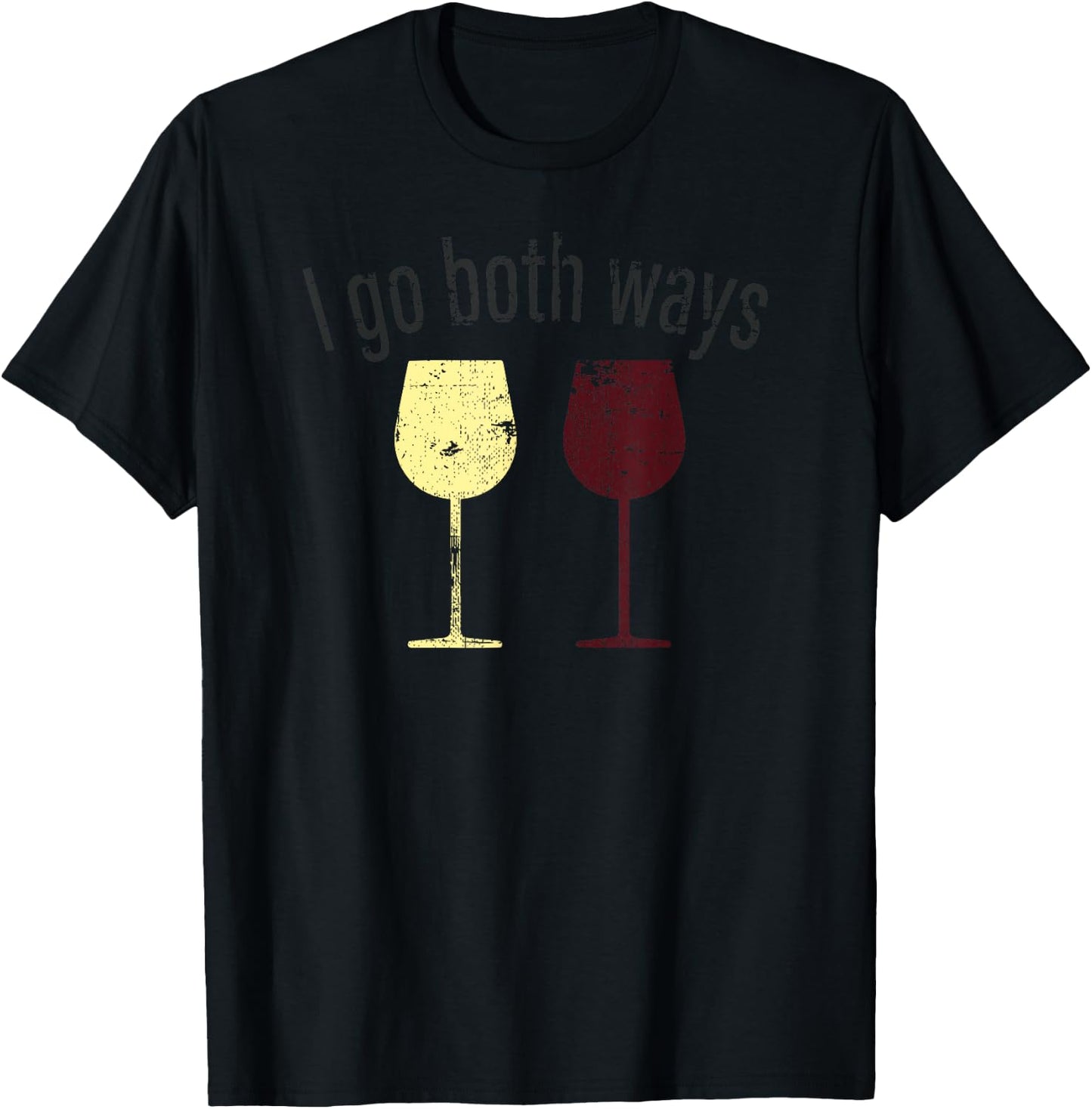 I Go Both Ways Wine Wino Drinkers Cute Novelty T Shirt T-Shirt - T-Shirt | Black