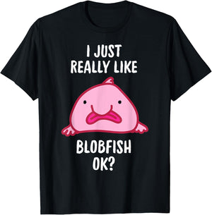 Blobfish I Mag Blobfish OK, Gift Tool T-Shirt - T-Shirt | Black