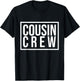 Cousin Crew Kids Women Men Girl Funny Gift T-Shirt - T-Shirt | Black