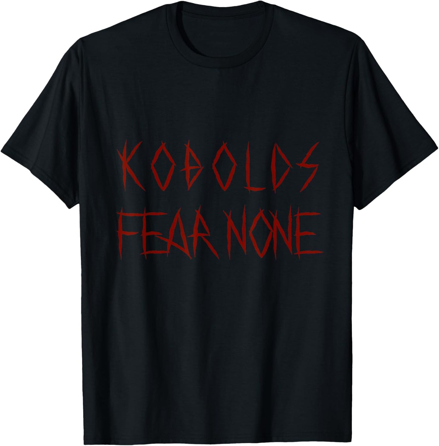 Kobolds Fear None T-Shirt - T-Shirt | Black