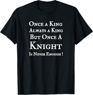 Funny Renaissance Shirt For Ren Fest Kings Knights T-Shirt - T-Shirt | Black