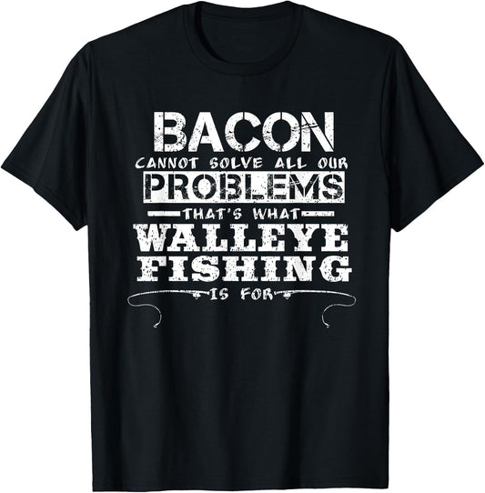 Funny Walleye Fishing Sarcastic T Shirt Gift T-Shirt - T-Shirt | Black