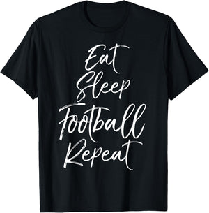 Funny Obsessed with Football Gift Eat Sleep Football Repeat T-Shirt - T-Shirt | Black