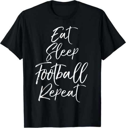 Funny Obsessed with Football Gift Eat Sleep Football Repeat T-Shirt - T-Shirt | Black