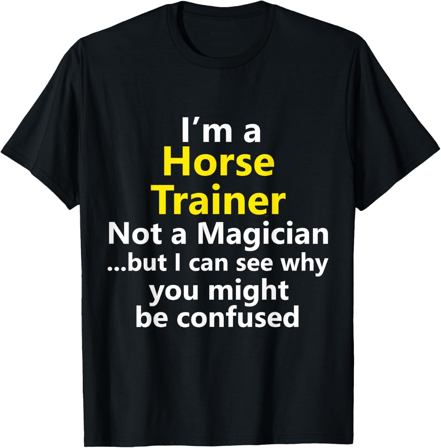 SAQIK CO Funny Horse Trainer Coach Job Equestrian Instructor T-Shirt - T-Shirt | Black