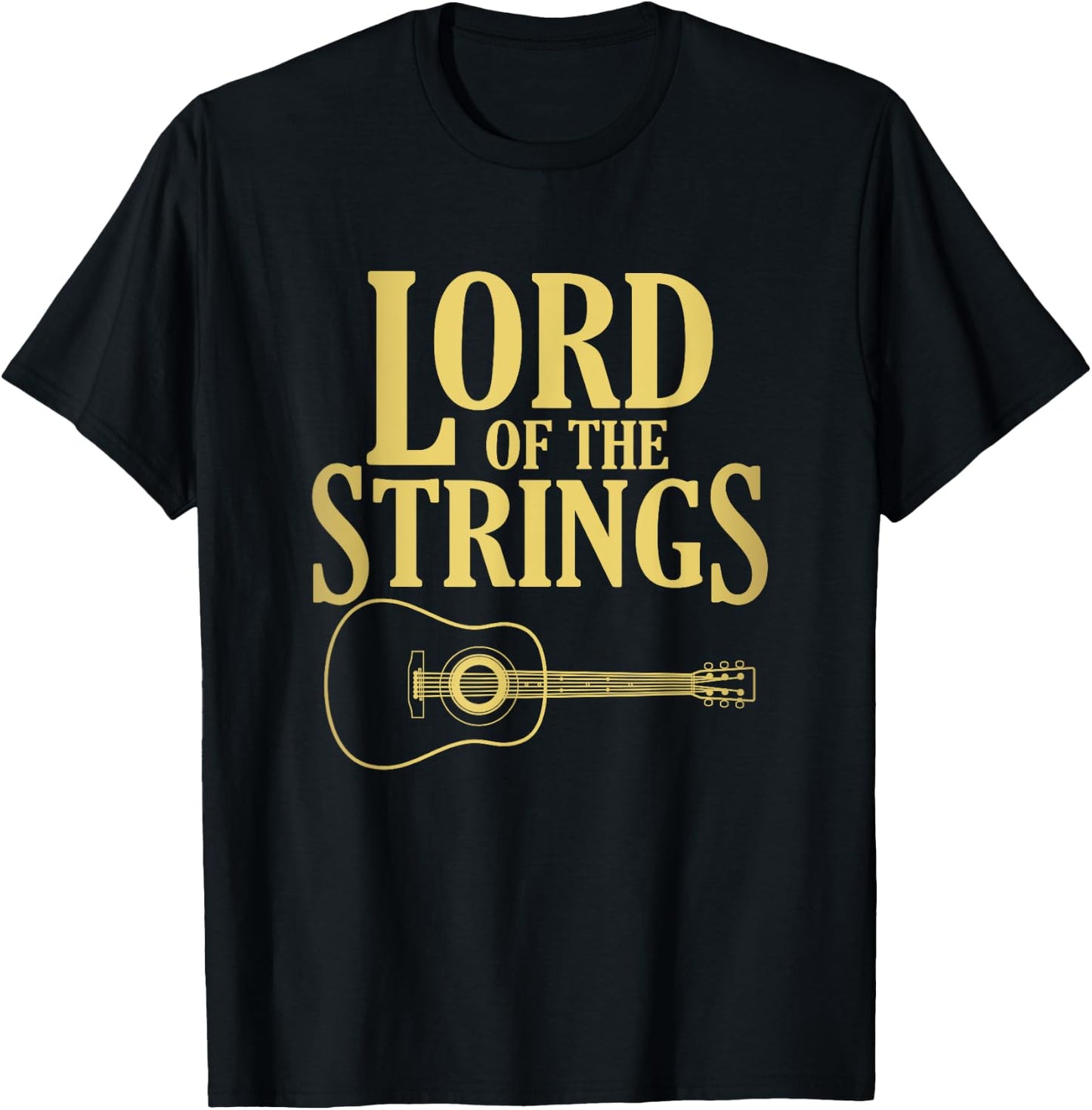 Lord Of The Strings Guitar Shirt | Cool Band Guitarist Gift T-Shirt - T-Shirt | Black