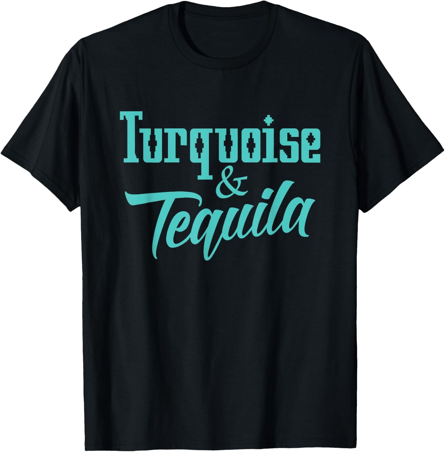 Cute Turquoise & Tequila Beautiful Aztec Inspired Design T-Shirt - T-Shirt | Black
