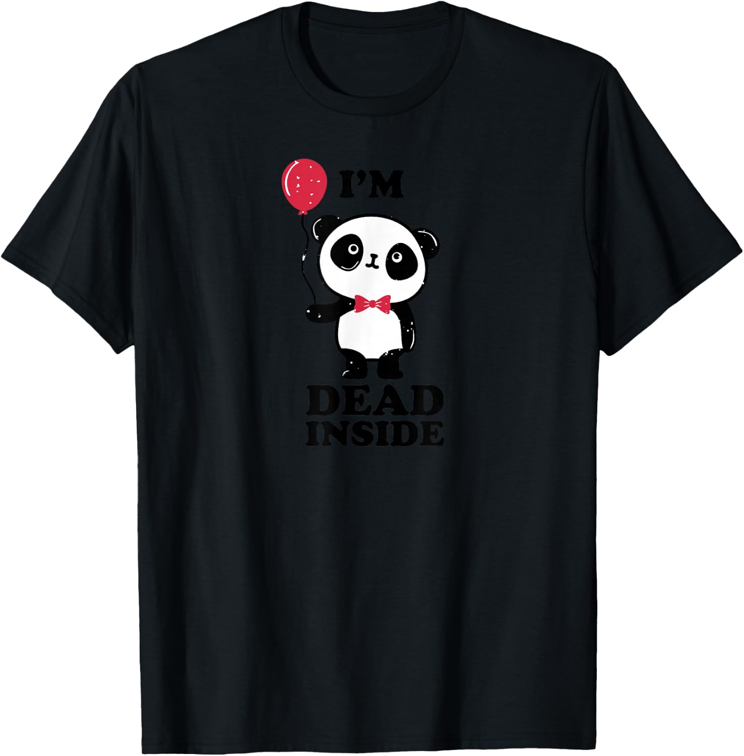 Dead Inside Miserably Depressed or Unhappy Cute Panda T-Shirt - T-Shirt | Black