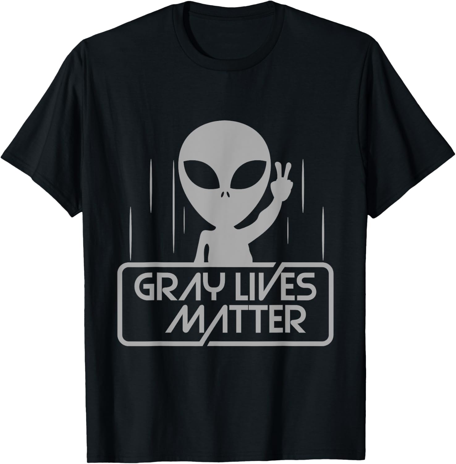Alien Shirt | Extraterrestrial | Space - Gray Lives Matter Alien Shirt - -Adults - Black - Small - Short Sleeve - Cotton - Classic Fit - Imported T-Shirt - T-Shirt | Black