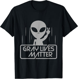 Alien Shirt | Extraterrestrial | Space - Gray Lives Matter Alien Shirt - -Adults - Black - Small - Short Sleeve - Cotton - Classic Fit - Imported T-Shirt - T-Shirt | Black