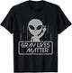 Alien Shirt | Extraterrestrial | Space - Gray Lives Matter Alien Shirt - -Adults - Black - Small - Short Sleeve - Cotton - Classic Fit - Imported T-Shirt - T-Shirt | Black