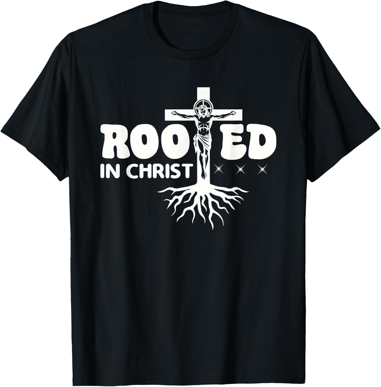 Rooted In Christ Spiritual Christian Message T-Shirt - T-Shirt | Black