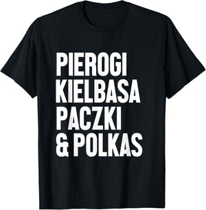 Dyngus Day Shirt Polish Pierogi Kielbasa Paczki and Polkas T-Shirt - T-Shirt | Black