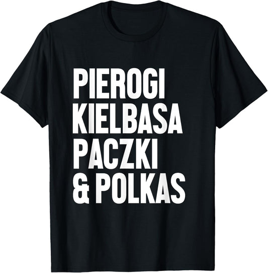 Dyngus Day Shirt Polish Pierogi Kielbasa Paczki and Polkas T-Shirt - T-Shirt | Black