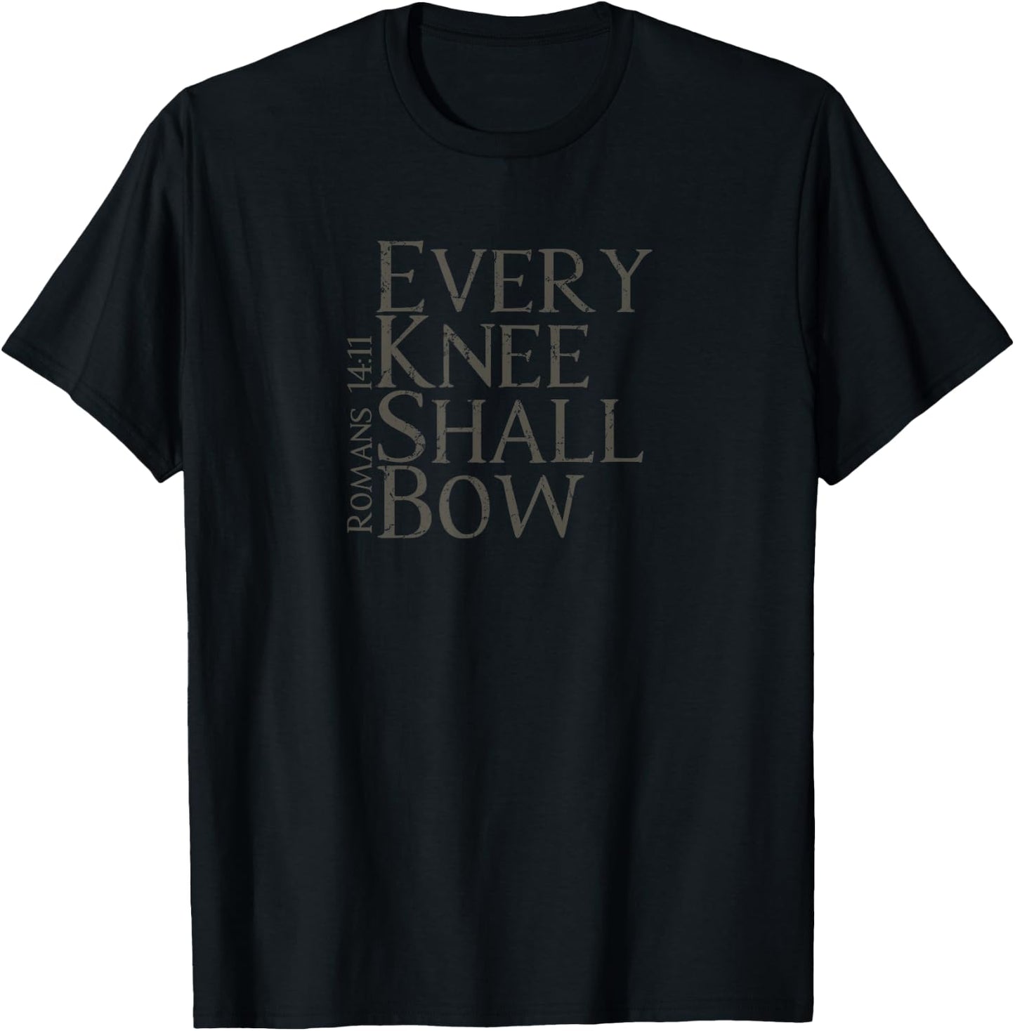 EVERY KNEE SHALL BOW | Christian Bible Verse Design T-Shirt - T-Shirt | Black