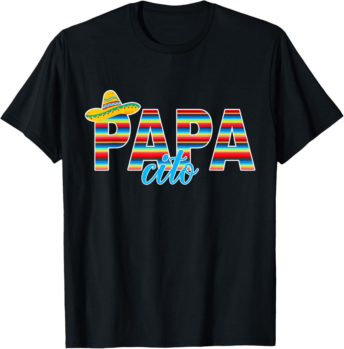 Papacito Serape Mexican Sombrero Cinco de Mayo T-Shirt - T-Shirt | Black