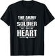 Army Wife Shirt The Army has my Soldier but I have his Heart T-Shirt - T-Shirt | Black
