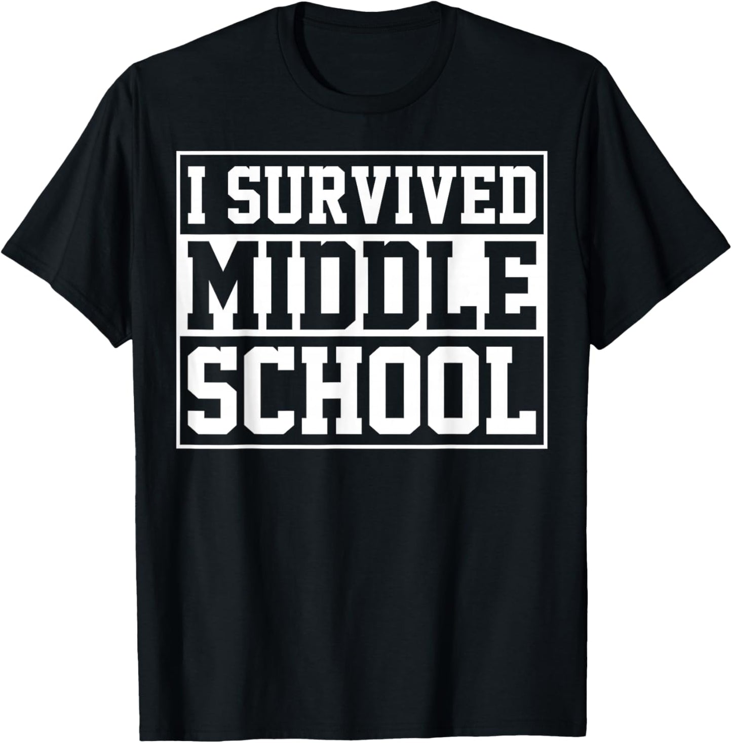I Survived Middle School Graduation Last Day of School T-Shirt - T-Shirt | Black