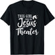 This Girl Runs On Jesus And Theater Shirt Christian Gift T-Shirt - T-Shirt | Black