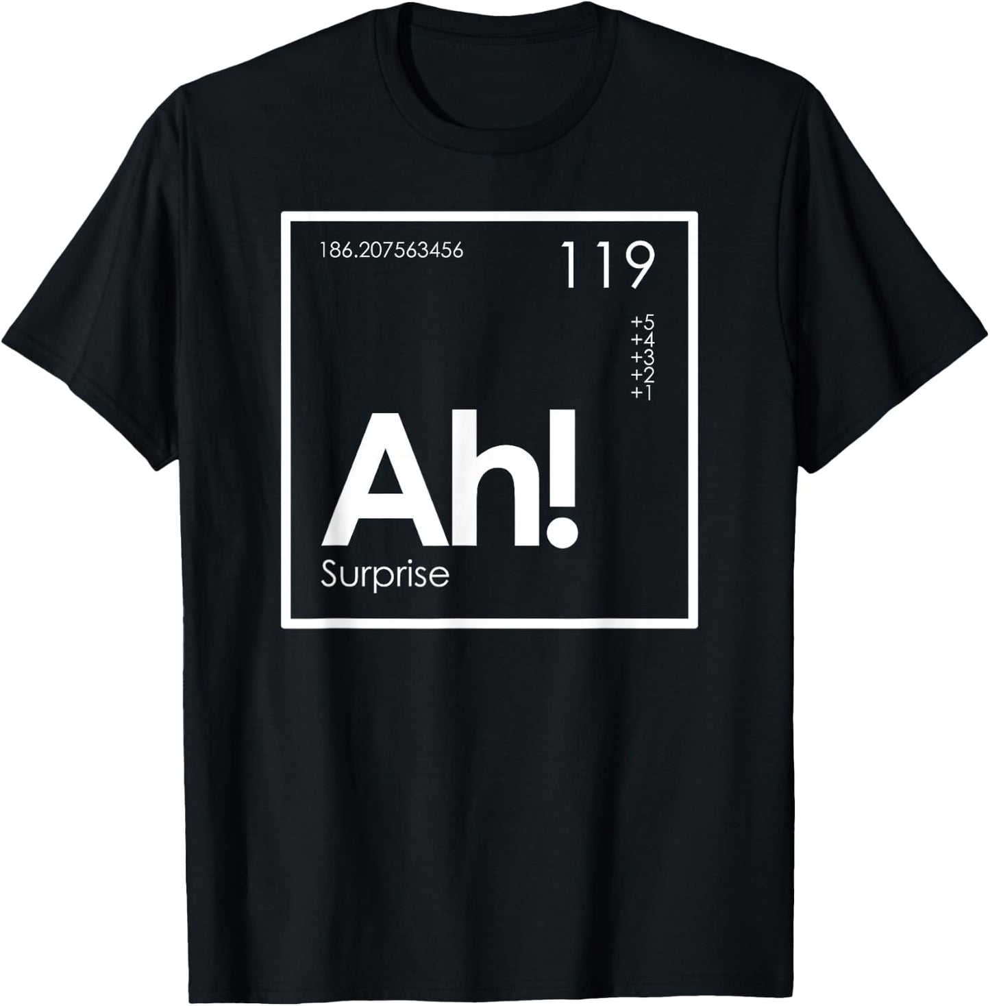 Ah! The Element of Surprise Funny Periodic Table T-Shirt - T-Shirt | Black