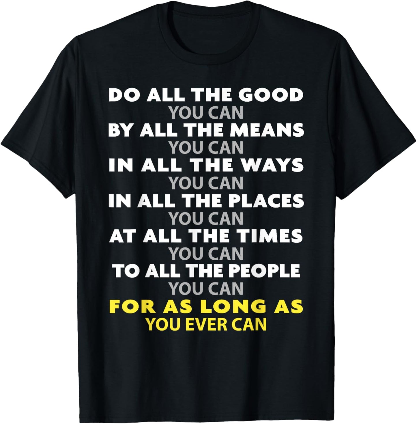 Do All the Good You Can - Choose Kind Precept T-Shirt - T-Shirt | Black