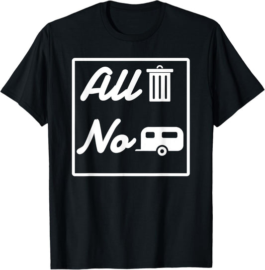 All Trash No Trailer funny Redneck T-Shirt - T-Shirt | Black