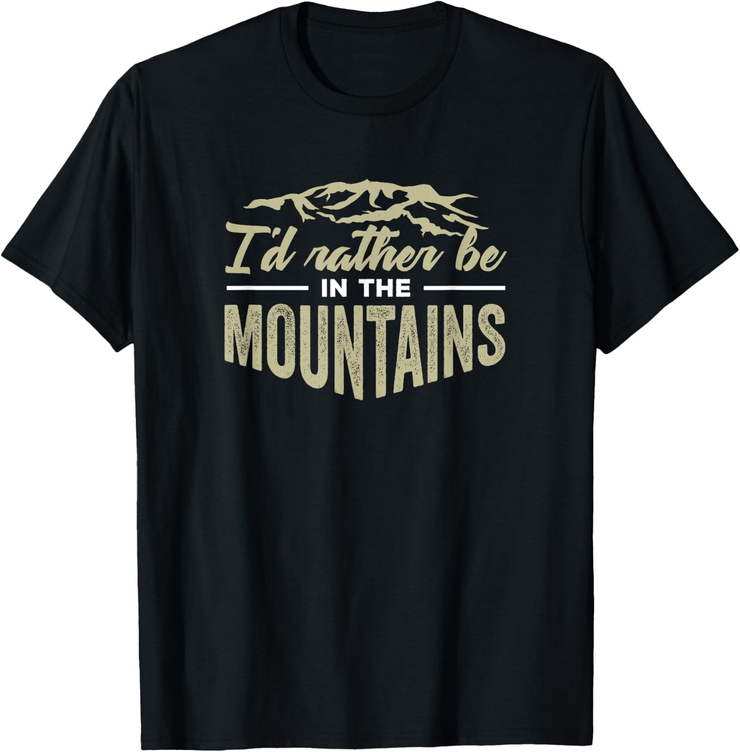 I'd Rather Be in the Mountains Hiking T-Shirt - T-Shirt | Black
